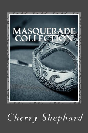 Masquerade Collection: Volume 1