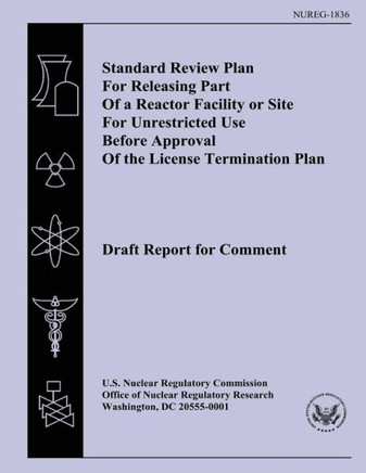 Standard Review Plan For Releasing Part Of a Reactor Facility or Site For Unrestricted Use Before Approval Of the License Termination Plan