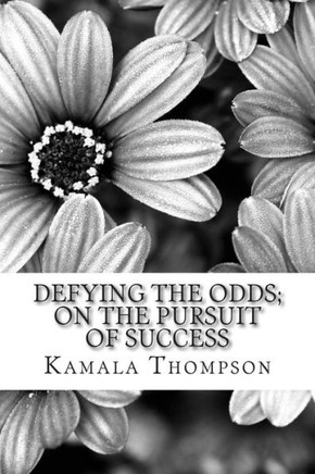 Defying the Odds; On the Pursuit of Success