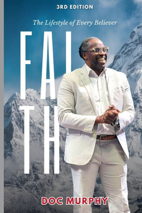 Faith: The lifestyle of every Christ follower