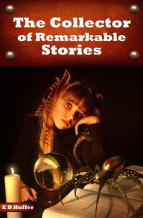The Collector of Remarkable Stories