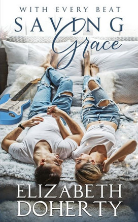Saving Grace: A Sweet Rockstar Romance
