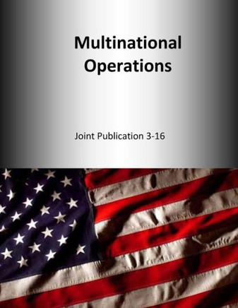 Multinational Operations: Joint Publication 3-16