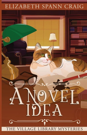 A Novel Idea (The Village Library Mysteries)