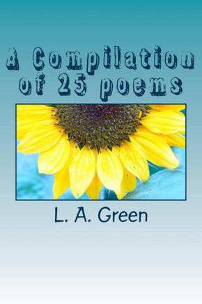 A Compilation of 25 poems