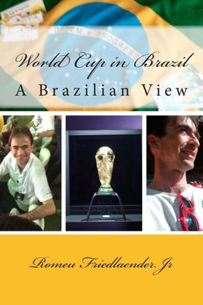 World Cup in Brazil: A Brazilian View