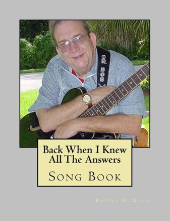 Back When I Knew All The Answers Song Book