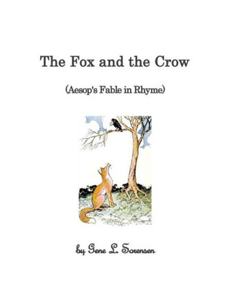 The Fox and the Crow: (Aesop's Fable in Rhyme)