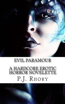 Evil Paramour: A Hardcore Erotic Horror Novelette