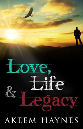 Love, Life, & Legacy