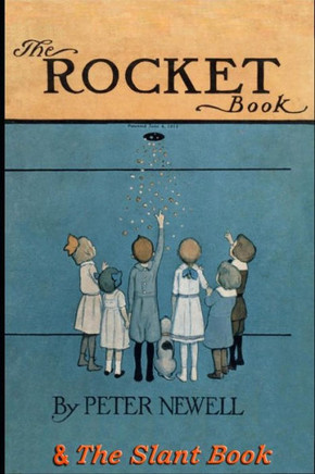 The Rocket Book & The Slant Book: Two classic books in rhyme for children