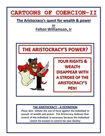 Cartoons of Coercion-2: The Aristocracy's quest for wealth & power