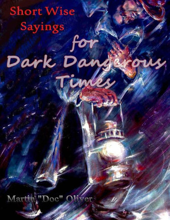 Short Wise Sayings for Dark Dangerous Times (JAPANESE VERSION)
