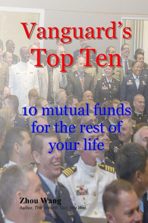 Vanguard's Top Ten: 10 mutual funds for the rest of your life