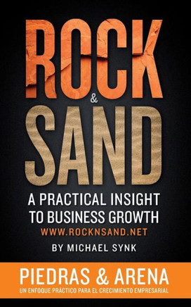 Rock & Sand: Spanish Edition: Un Enfoque Practico Para El Crecimiento Empresarial