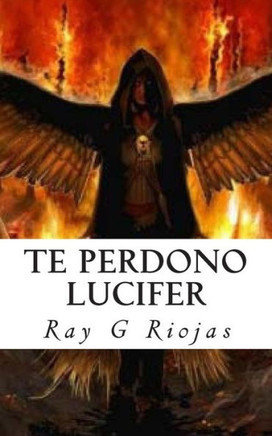 Te Perdono Lucifer: Ama a Tu Enemigo