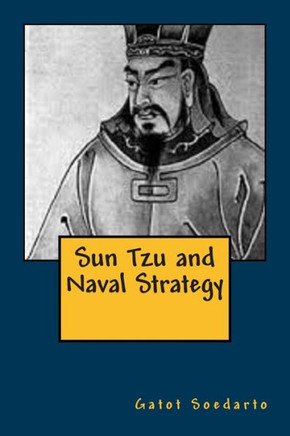 Sun Tzu and Naval Strategy