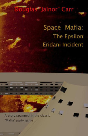 Space Mafia: The Epsilon Eridani Incident