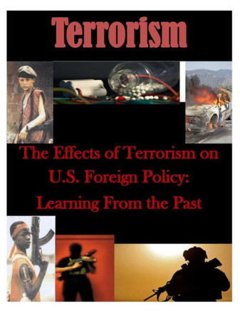 The Effects of Terrorism on U.S. Foreign Policy: Learning From the Past