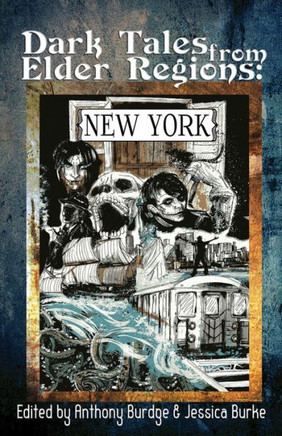 Dark Tales from Elder Regions: New York