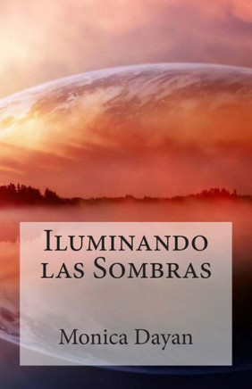 Iluminando las Sombras