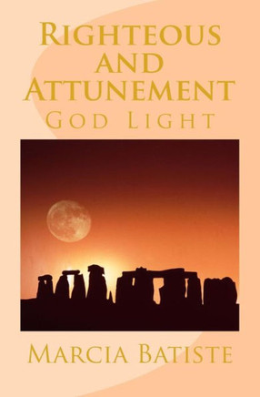 Righteous and Attunement: God Light