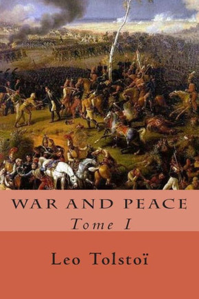 War and Peace: Tome I