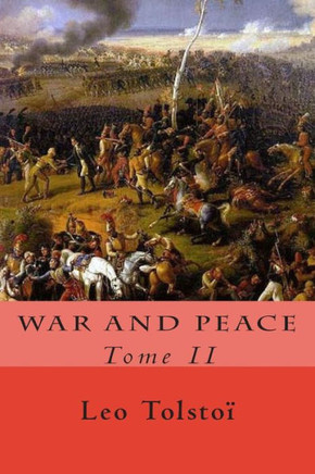 War and Peace: Tome II