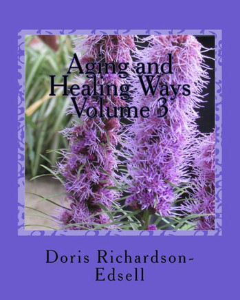 Aging and Healing Ways: In touch with spirit
