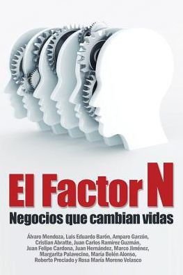 Factor N: Negocios que cambian vidas