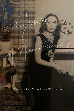 Survivor: A Memoir Of Forgiveness Survivor: A Memoir Of Forgiveness