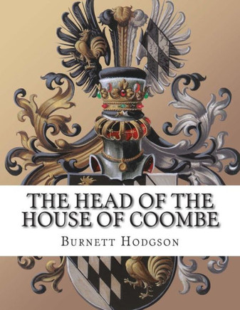 The Head of the House of Coombe : 9781500860318