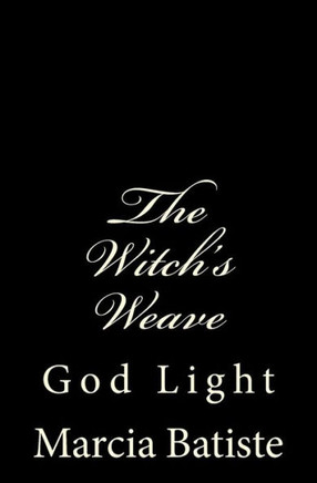 The Witch's Weave: God Light