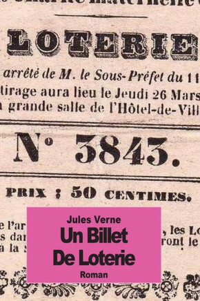 Un Billet de Loterie : 9781500869571
