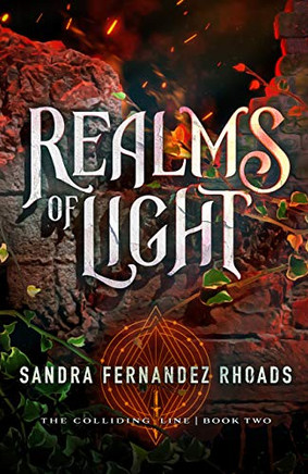 Realms of Light: (The Colliding Line Series Book 2) (Colliding Line, 2)
