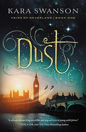 Dust (Book One) (Heirs Of Neverland)