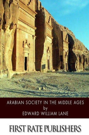 Arabian Society in the Middle Ages : 9781500884642