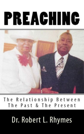 Preaching: The Relationship Between The Past And The Present