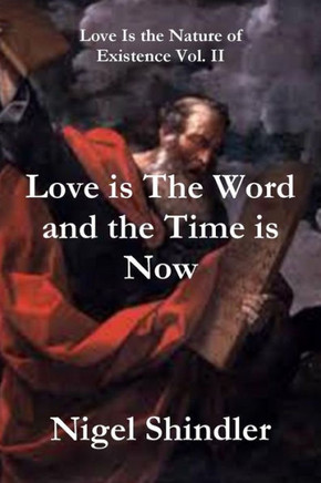Love is The Word and the Time is Now : 9781500919726