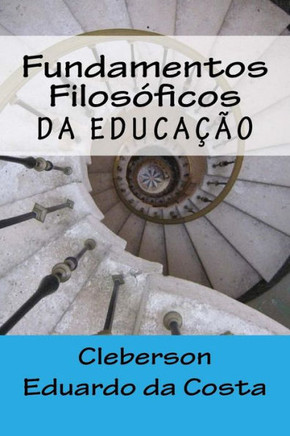 Fundamentos Filosoficos da Educacao