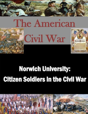 Norwich University: Citizen Soldiers in the Civil War