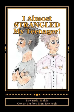 I Almost STRANGLED My Teenager!
