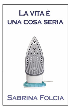 La vita ??una cosa seria