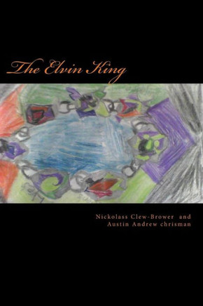 The Elvin King: The Dark Hero Series