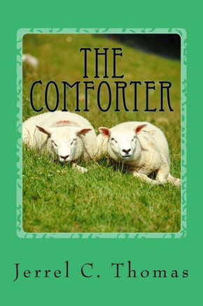 The Comforter: A Godly Adventure, And A Mystery