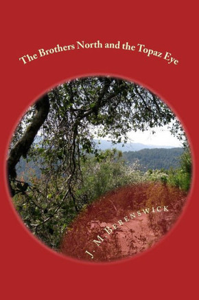The Brothers North and the Topaz Eye
