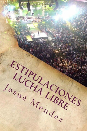 Estipulaciones Lucha Libre: Combates Individuales