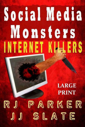 Social Media Monsters: Internet Killers (Lg Print)
