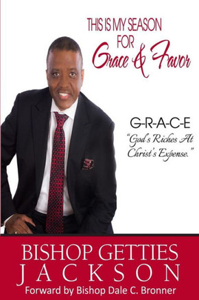 This is My Season For Grace and Favor
