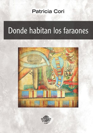 Donde habitan los faraones